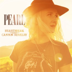 Pearl - Heartbreak And Canyon Revelry